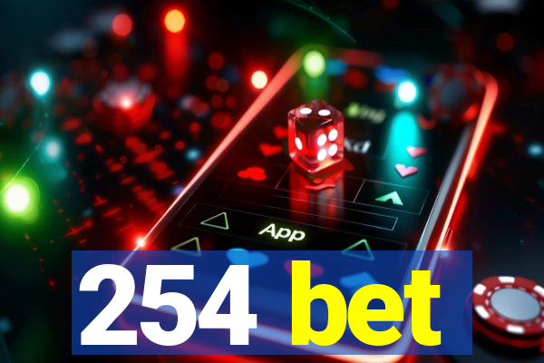 254 bet